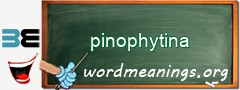 WordMeaning blackboard for pinophytina